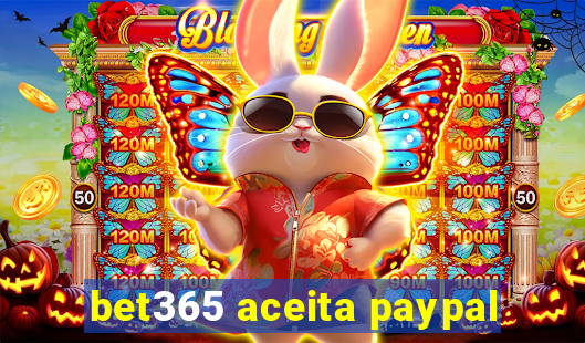 bet365 aceita paypal